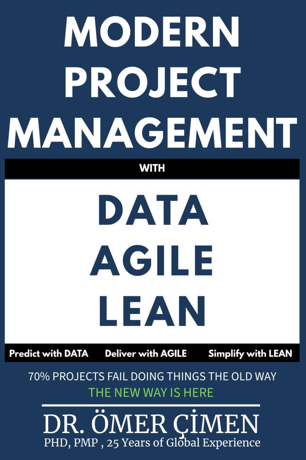 Modern Project Management with Data, Agile and Lean